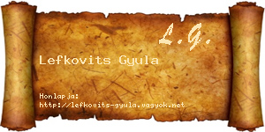 Lefkovits Gyula névjegykártya